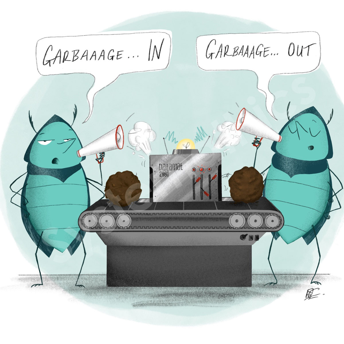 garbage in - garbage out